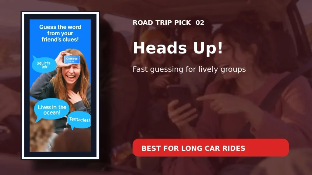 Heads Up road trip game app with a player holding the phone to her forehead